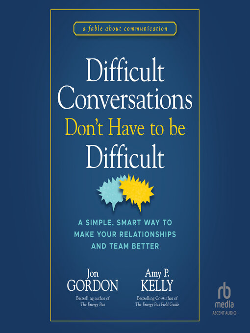 Title details for Difficult Conversations Don't Have to Be Difficult by Jon Gordon - Available